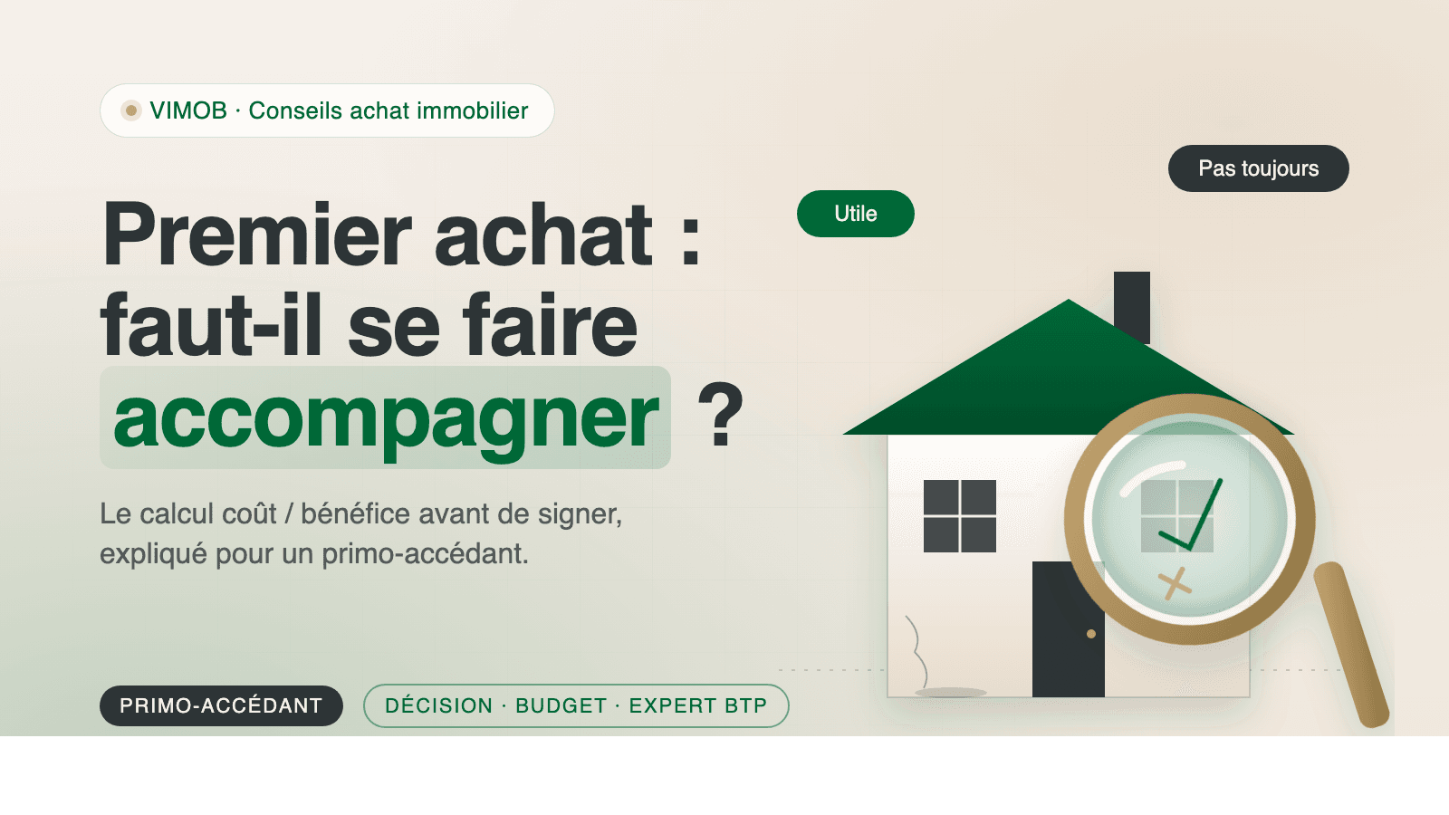 Accompagnement achat immobilier : utile pour un premier achat ?