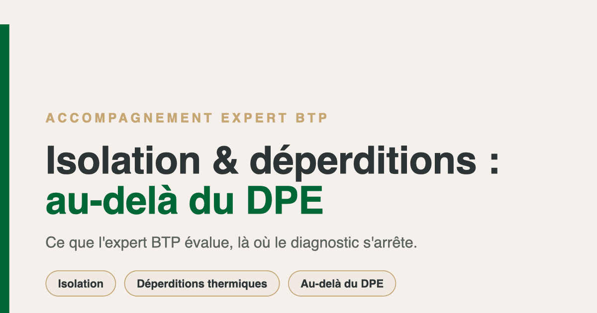 Accompagnement expert BTP : l'isolation au-delà du DPE